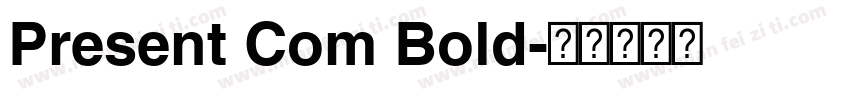 Present Com Bold字体转换